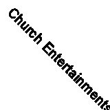 Church Entertainments: Twenty Objections (Classic Reprint)